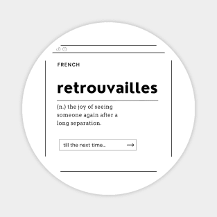 Retrouvailles, Definition of the most beautiful French word (Black) Magnet